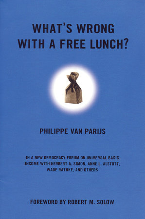 What's Wrong With a Free Lunch? Paperback by Philippe van Parijs
