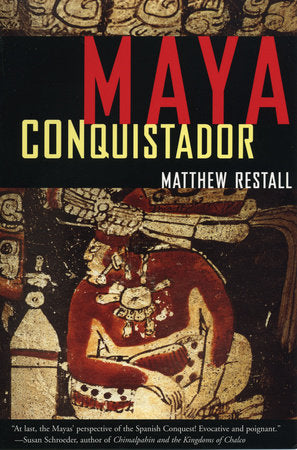 Maya Conquistador Paperback by Matthew Restall