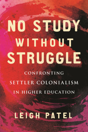 No Study Without Struggle TR by Leigh Patel