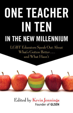 One Teacher in Ten in the New Millennium Paperback by Kevin Jennings