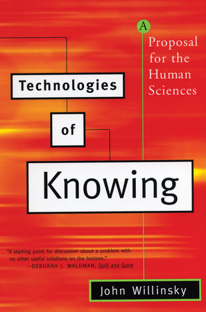 Technologies of Knowing Paperback by John Willinsky