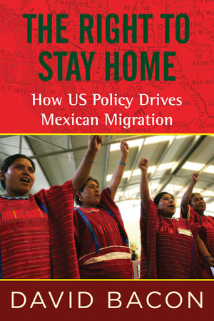 The Right to Stay Home Paperback by David Bacon
