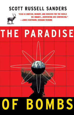Paradise of Bombs Paperback by Scott Russell Sanders