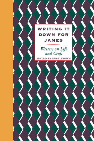 Writing It Down for James Paperback by Kurt Brown