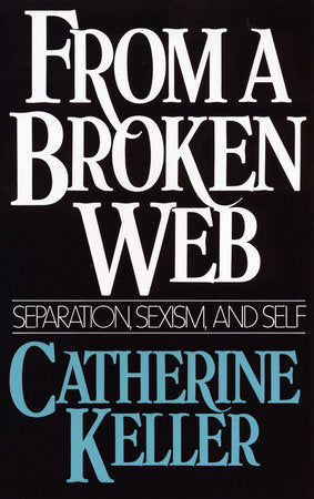 From a Broken Web Paperback by Catherine Keller