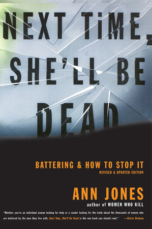 Next Time, She'll Be Dead Paperback by Ann Jones