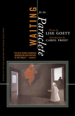 Waiting For The Paraclete Paperback by Lise Goett