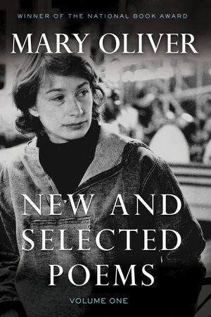 New and Selected Poems, Volume One TR by Mary Oliver