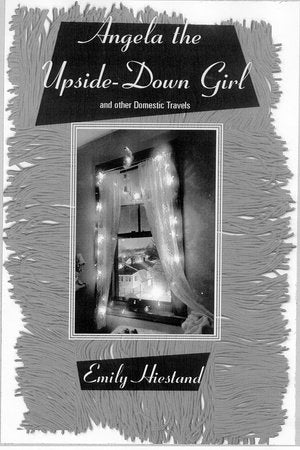Angela The Upside-Down Girl Paperback by Emily Hiestand