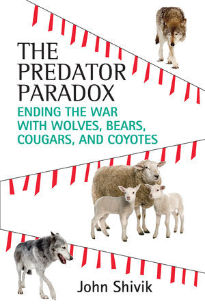 The Predator Paradox Paperback by John Shivik