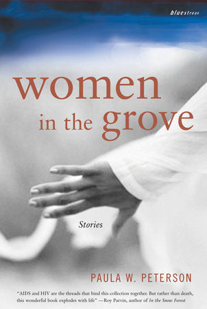 Women in the Grove Paperback by Paula W. Peterson