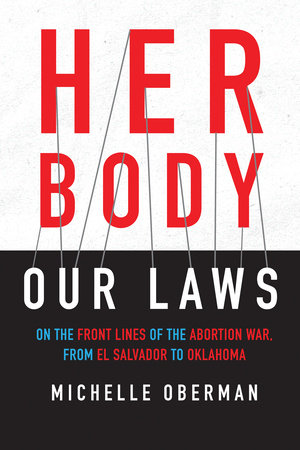 Her Body, Our Laws TR by Michelle Oberman