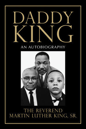 Daddy King Paperback by Martin Luther King Sr.
