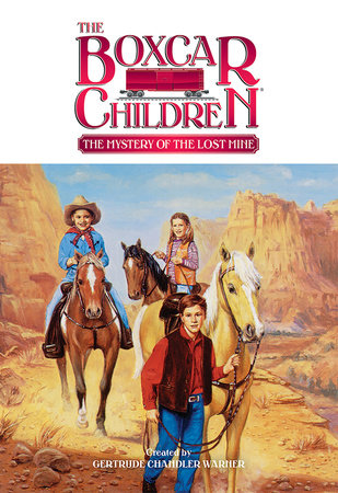 The Mystery of the Lost Mine Paperback by Gertrude Chandler Warner
