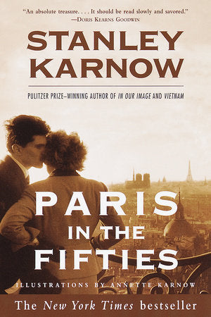 Paris in the Fifties Paperback by Stanley Karnow, Illustrations by Annette Karnow