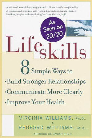 Lifeskills Paperback by Virginia Williams, Ph.D., and Redford Williams, M.D.