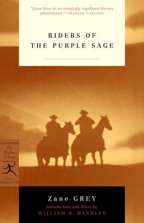 Riders of the Purple Sage Paperback by Zane Grey Introduction and Notes by William R. Handley