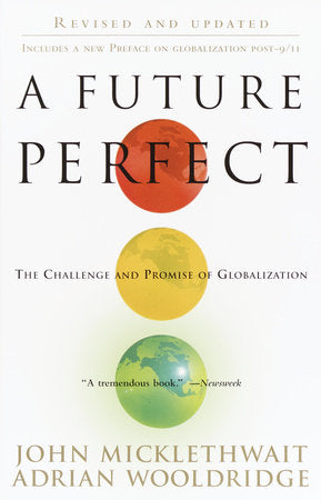 A Future Perfect Paperback by John Micklethwait and Adrian Wooldridge