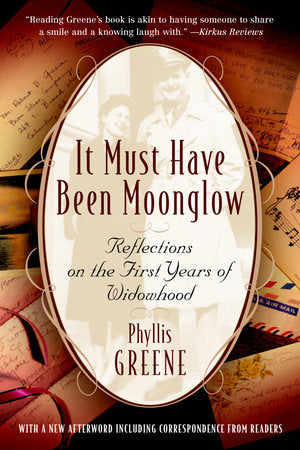 It Must Have Been Moonglow Paperback by Phyllis Greene