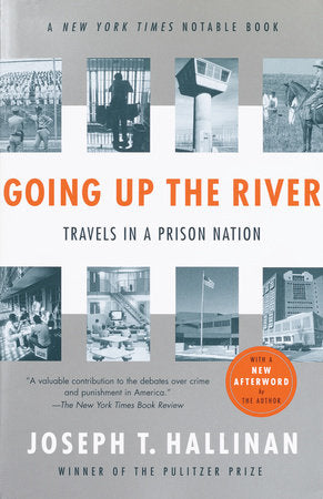 Going Up the River Paperback by Joseph T. Hallinan