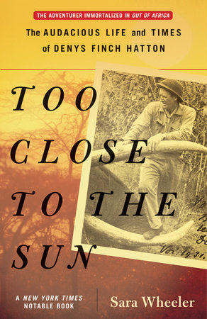 Too Close to the Sun Paperback by Sara Wheeler