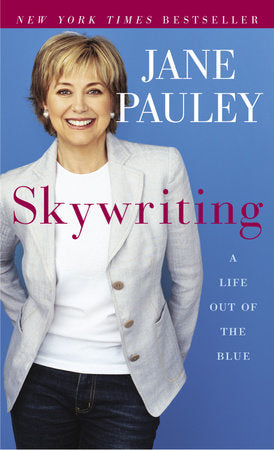 Skywriting Paperback by Jane Pauley