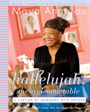 Hallelujah! The Welcome Table Paperback by Maya Angelou