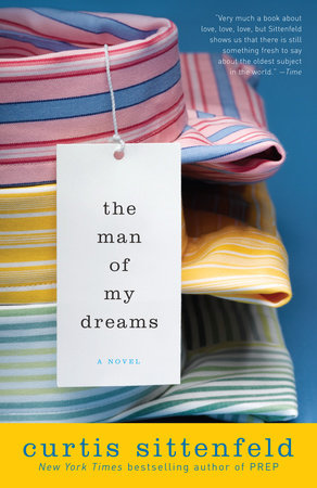 The Man of My Dreams Paperback by Curtis Sittenfeld