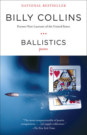 Ballistics Paperback by Billy Collins