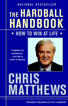 The Hardball Handbook Paperback by Chris Matthews