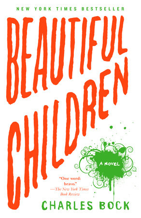 Beautiful Children Paperback by Charles Bock