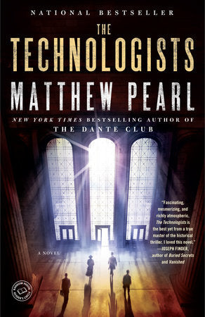 The Technologists (with bonus short story The Professor's Assassin) Paperback by Matthew Pearl