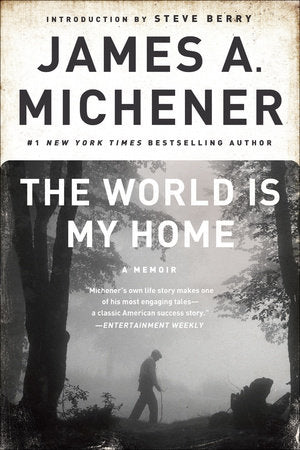 The World Is My Home Paperback by James A. Michener