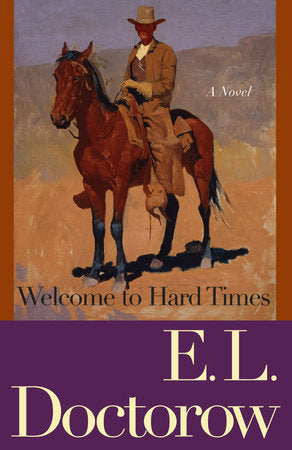 Welcome to Hard Times Paperback by E. L. Doctorow