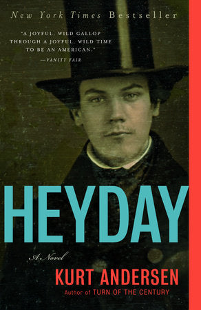 Heyday Paperback by Kurt Andersen