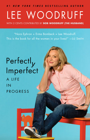 Perfectly Imperfect Paperback by Lee Woodruff