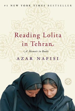 Reading Lolita in Tehran Paperback by Azar Nafisi