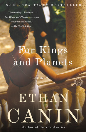 For Kings and Planets Paperback by Ethan Canin