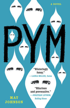 Pym: A Novel Paperback by Mat Johnson