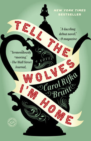 Tell the Wolves I'm Home Paperback by Carol Rifka Brunt