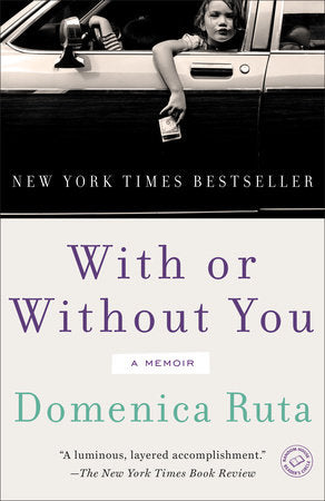 With or Without You Paperback by Domenica Ruta