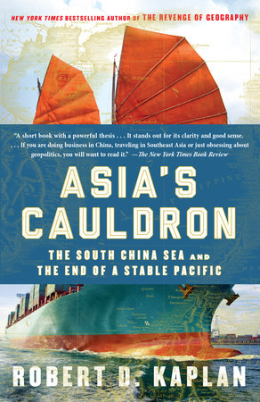 Asia's Cauldron Paperback by Robert D. Kaplan