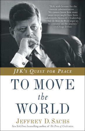 To Move the World Paperback by Jeffrey D. Sachs