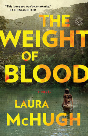 The Weight of Blood Paperback by Laura McHugh
