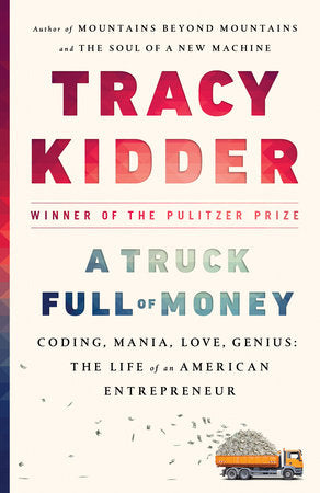 A Truck Full of Money Paperback by Tracy Kidder