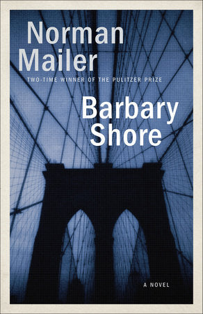 Barbary Shore Paperback by Norman Mailer