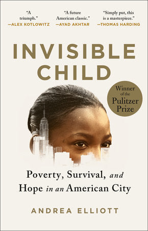 Invisible Child Paperback by Andrea Elliott