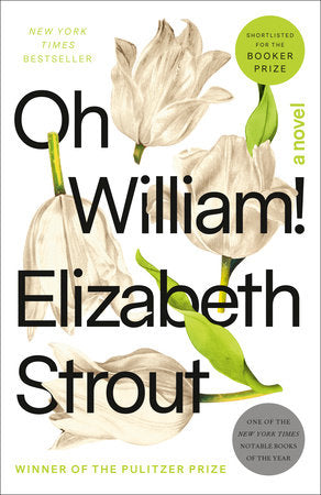 Oh William! TR by Elizabeth Strout