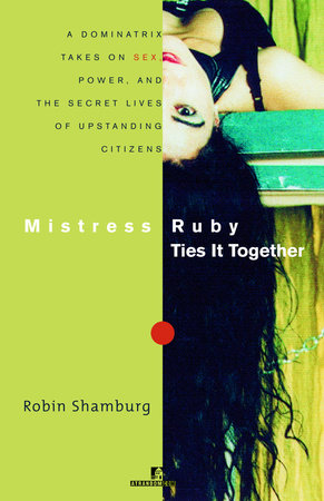 Mistress Ruby Ties It Together Paperback by Robin Shamburg