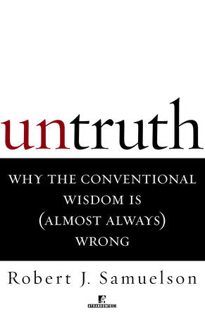 Untruth Paperback by Robert J. Samuelson